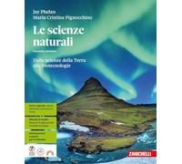 Le scienze naturali. Dalle scienze della Terra alle biotecnologie. Per le Scuole superiori. Con espansione online