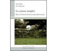 Le scienze semplici. Percorsi facilitati di scienze per apprendenti stranieri