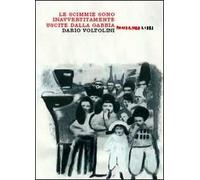 Le scimmie sono inavvertitamente uscite dalla gabbia