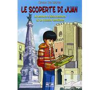 Le scoperte di Juan. Avventure e disavventure di un piccolo venditore