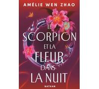 Le scorpion et la fleur dans la nuit - Tome 01: 01