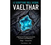 Le Scritture dell'Acqua: Vaelthar