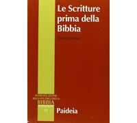 Le Scritture prima della Bibbia - Maier Johann