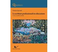 Le scritture professionali in educazione. Teorie, modelli, pratiche