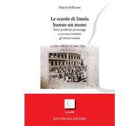 Le scuole di Imola hanno un nome. Brevi profili dei personaggi a cui sono intitolati gli istituti imolesi
