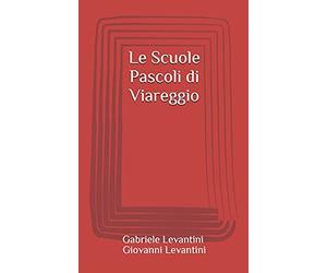 Le Scuole Pascoli di Viareggio
