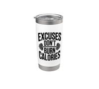 Le scuse non bruciano calorie Allenamento motivazionale Bicchiere termico in acciaio inox doppia parete