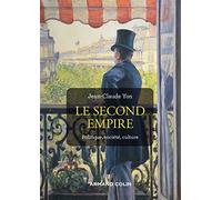 Le Second Empire: Politique, société, culture