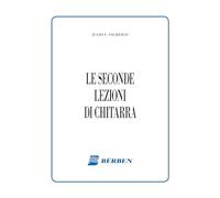 Le seconde lezioni per chitarra. NUOVA EDIZIONE 2020 RIVEDUTA E CORRETTA CON COPERTINA E FORMATO DIFFERENTE