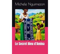 Le Secret Bleu d’Amina