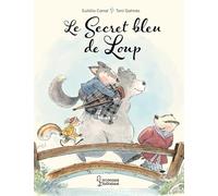 Le secret bleu de Loup