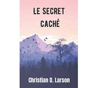 Le Secret Caché (French Edition)