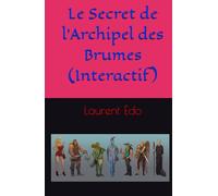 Le Secret de l’Archipel des Brumes (Interactif)