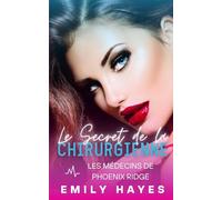 Le Secret de la Chirurgienne: Romance lesbienne entre chirurgiennes - amour interdit, secrets de famille et coming out