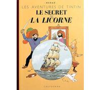 Le secret de la Licorne: Edition fac-similé en couleurs