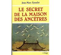 Le secret de la maison des ancêtres: Essai sur la conception traditionnelle chinoise de la formation de la personne