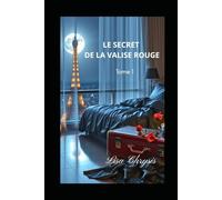 Le secret de la valise rouge