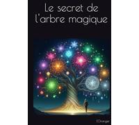 Le Secret de l'Arbre Magique