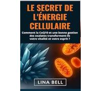 Le secret de l'énergie cellulaire: Comment la CoQ₁₀ et une bonne gestion des oxalates transforment-ils votre vitalité et votre esprit?