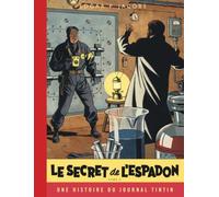 Le Secret de l'Espadon: Une histoire du Journal Tintin