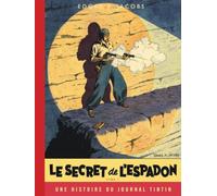 Le Secret de l'Espadon: Une histoire du Journal Tintin