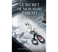 Le Secret de mon mari parfait