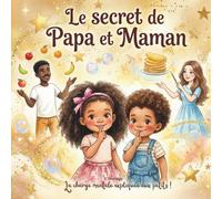 Le secret de Papa et Maman