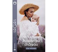 Le secret de Provence ; Eprise d'un aristocrate