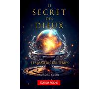 Le Secret des Dieux - T.2 Les Maîtres du Temps : Format Poche