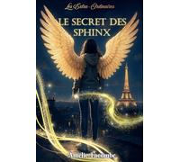 Le Secret des Sphinx: Les Extra-Ordinaires