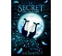 Le Secret du Faucon: Tome 7