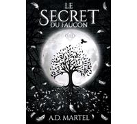 Le Secret du Faucon: Tome 8