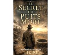 Le secret du puits mort