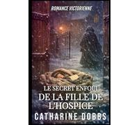 LE SECRET ENFOUI DE LA FILLE DE L'HOSPICE: 6
