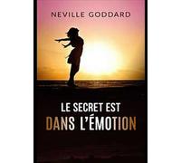 Le secret est dans l’émotion
