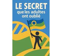 Le Secret que les adultes ont oublié