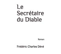 Le Secrétaire du Diable: Roman