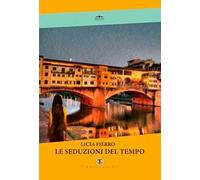 Le seduzioni del tempo