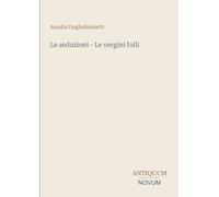 Le seduzioni - Le vergini folli