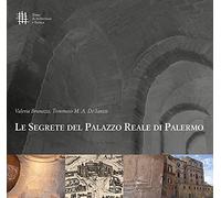Le segrete del Palazzo Reale di Palermo