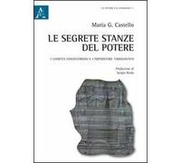 Le segrete stanze del potere. I comites consistoriani e l'imperatore tardoantico