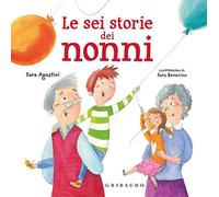 Le sei storie dei nonni