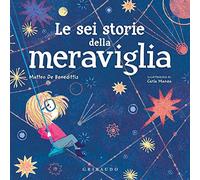 Le sei storie della meraviglia