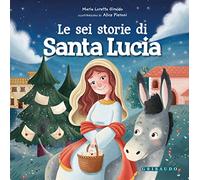 Le sei storie di Santa Lucia