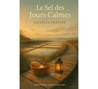 Le Sel des Jours Calmes