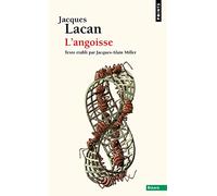 Le séminaire de Jacques Lacan: Séminaire Livre X (1962-1963)