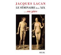 Le séminaire: Livre 19... ou pire (1971-1972)