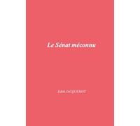Le Sénat méconnu