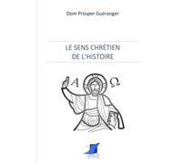 Le sens chrétien de l'Histoire