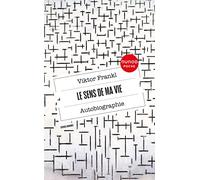 Le sens de ma vie: Autobiographie